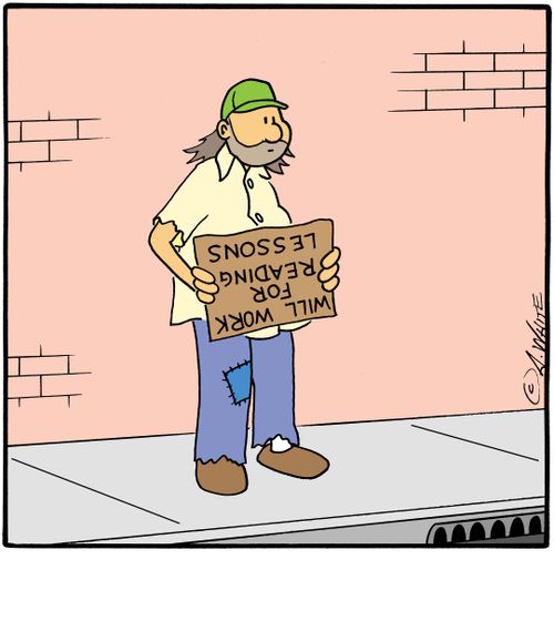 Guy holding sign: Will work for reading lessons.