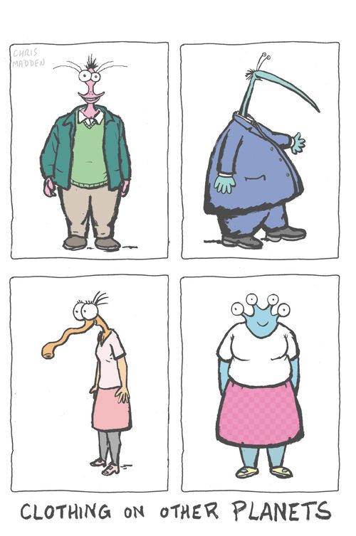 Cartoon showing the clothes worn by aliens on other planets (They are remarkably similar to those here on earth).