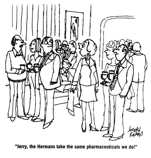 'Jerry, the Hermans take the same pharmaceuticals we do!'