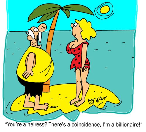 'You're a heiress? There's a coincidence, I'm a billionaire!'