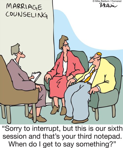 'Sorry to interrupt, but this is our sixth session and that's your third notepad. When do I get to say something?'