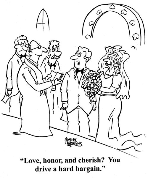 'Love, honor and cherish?  You drive a hard bargain.'