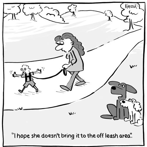 'I hope she doesn't bring it to the off leash area.'