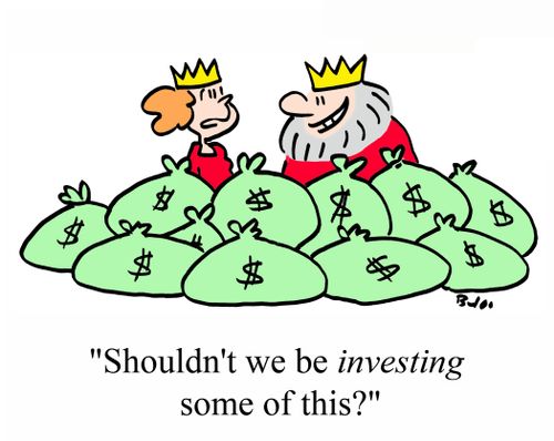 'Shouldn't we be INVESTING some of this?'