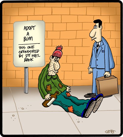 Adopt a Bum: This one sponsored by 1st National Bank.