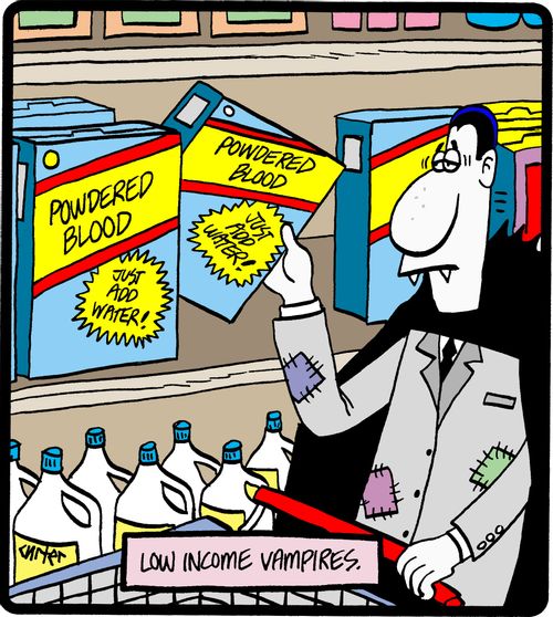 Low income vampires.