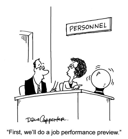 'First, we'll do a job performance preview.'