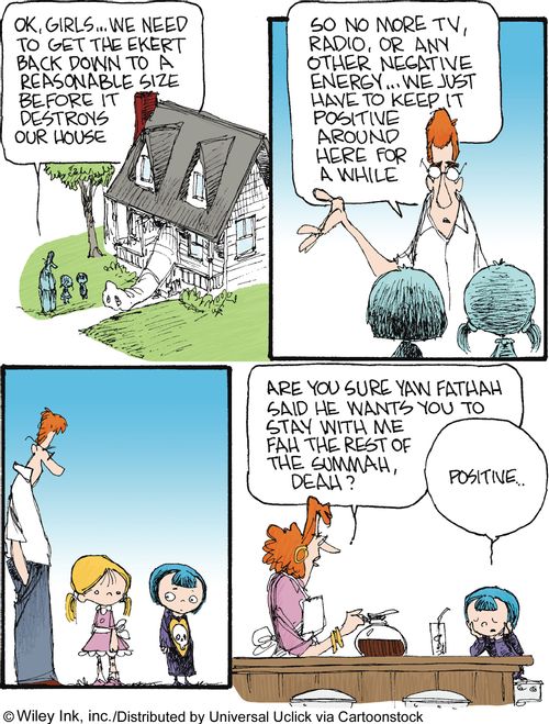 The Ekert Saga: 'Ok, girls...we need to get the Ekert back down to reasonable size before it destroys out house...so no more TV, radio, or any other negative energy...'