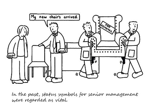 In the past, status symbols for senior management were regarded as vital.