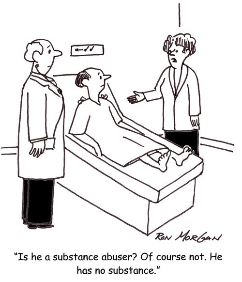 'Is he a substance abuser? Of course not. He has no substance.'