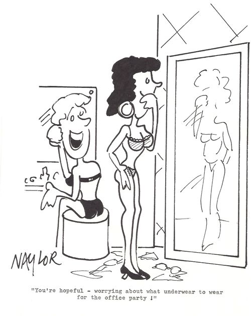 'You're hopeful - worrying about what underwear to wear for the office party!'