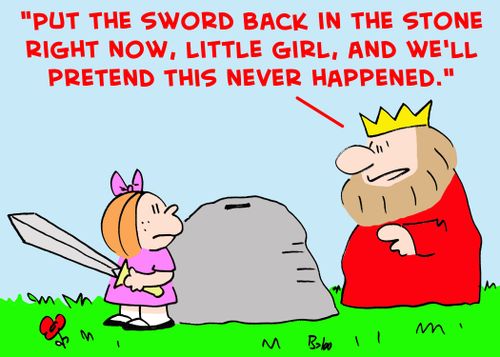 'Put the sword back in the stone right now, little girl, and we'll pretend this never happened.'