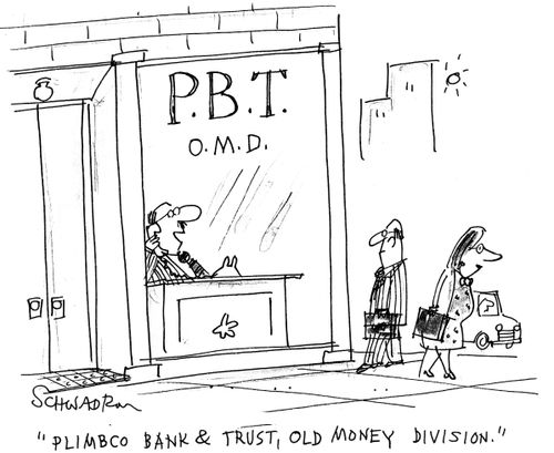 Plimbco Bank & Trust, old money division.