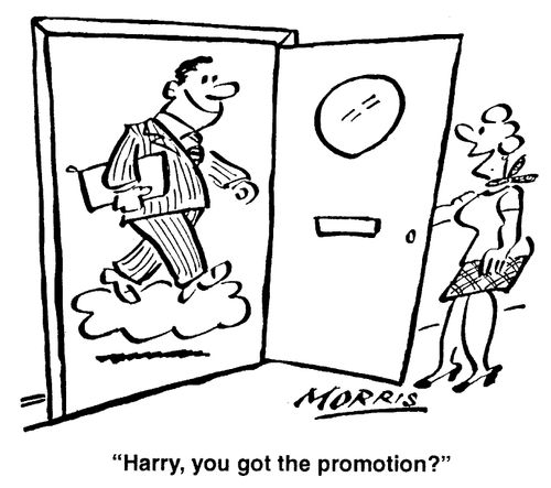 Harry, you got the promotion?