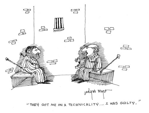 'They got me on a technicality...I was guilty.'