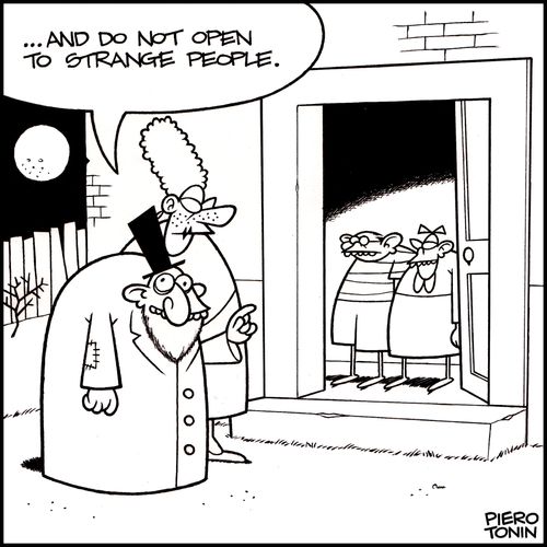 '...and do not open to strange people.'