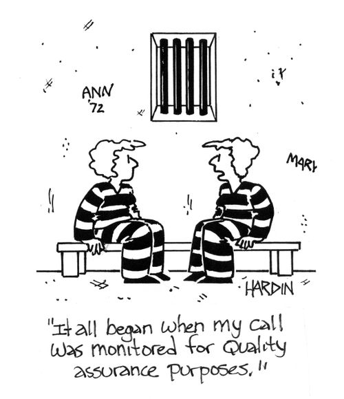 'It all began when my call was monitored for quality assurance purposes.'