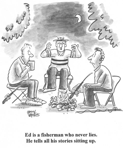 Man around campfire Title: 'Ed is a fisherman who never lies. He tells all his stories sitting up.'