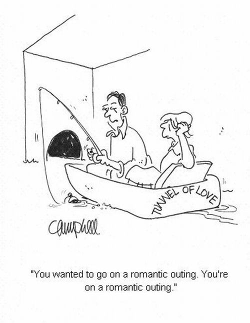 'You wanted to go on a romantic outing. You're on a romantic outing.'