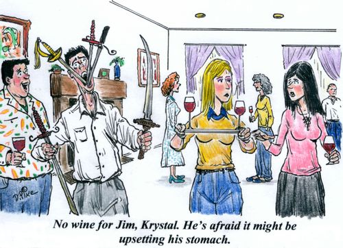 'No wine for Jim, Krystal. He's afraid it might upsetting his stomach.'