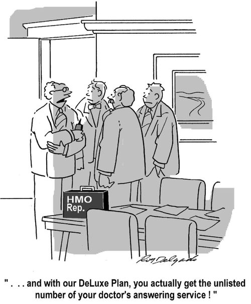 '...and with our DeLuxe Plan, you actually get the unlisted number of your doctor's answering service!'