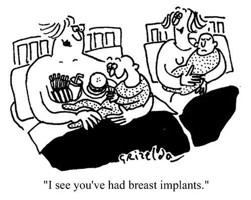 "I see you've had breast implants."