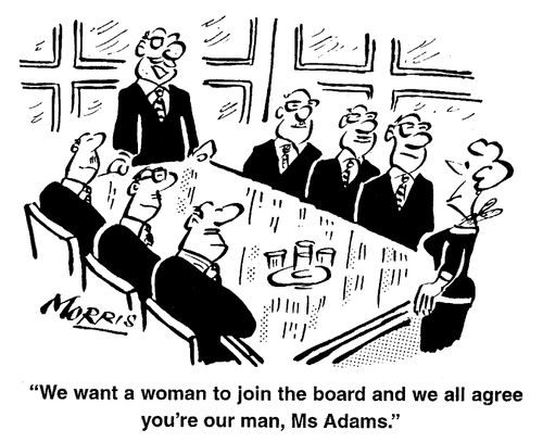 "We want a woman to join the board and we all agree you're our an, Ms Adams."