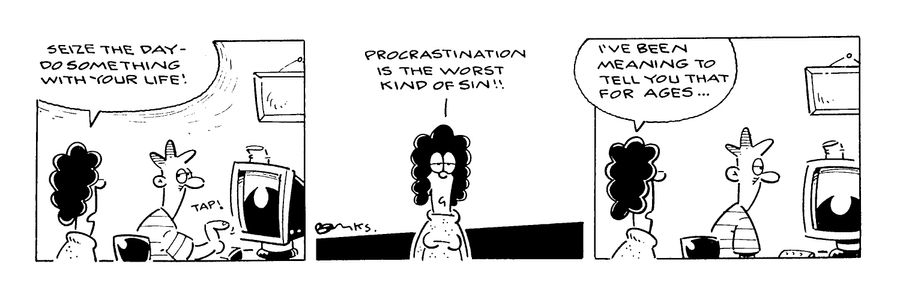 Nethead strip: "Procrastination is the worst kind of sin!!"