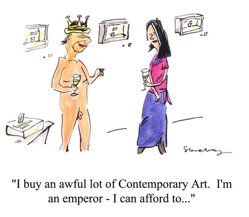 'I buy and awful lot of contemporary art. I'm an emperor - I can afford to...'