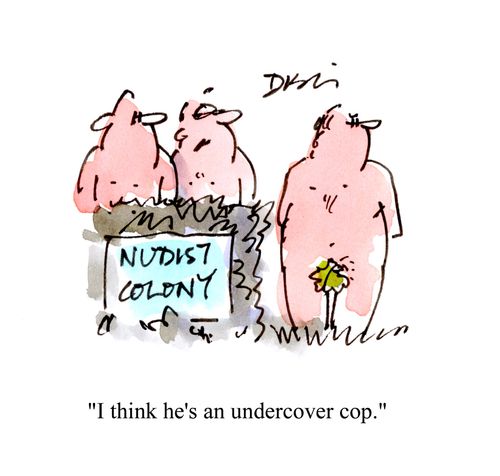 'I think he's an undercover cop.'