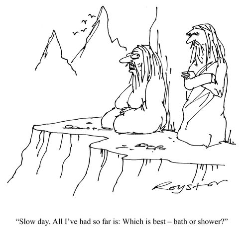 First guru to second guru: 'Slow day. All I've had so far is: Which is best ? bath or shower?'