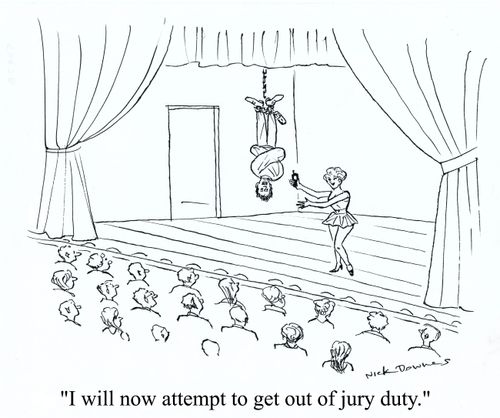 'I will now attempt to get out of jury duty.'
