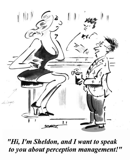 'Hi, I'm Sheldon, and I want to speak to you about perception management!'