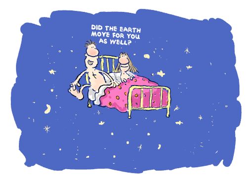 'Does the earth move for you as well.'