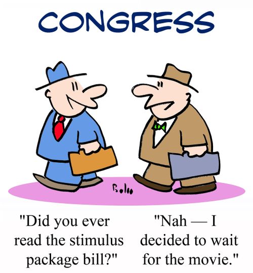 'Did you read the stimulus package bill?' - 'Nah - I decided to wait for the movie.'