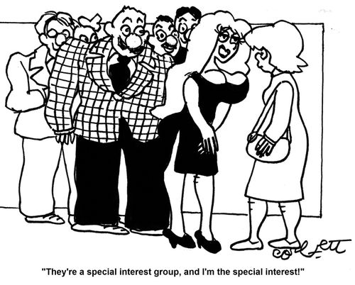 'They're a special interest group, and I'm the special interest!'