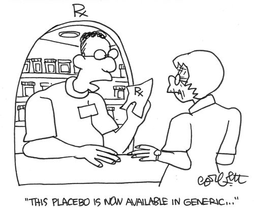 'This placebo now available in generic. . .'