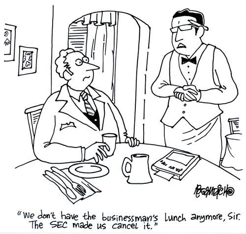 'We don't have the businessman's lunch anymore, sir. The SEC made us cancel it.'