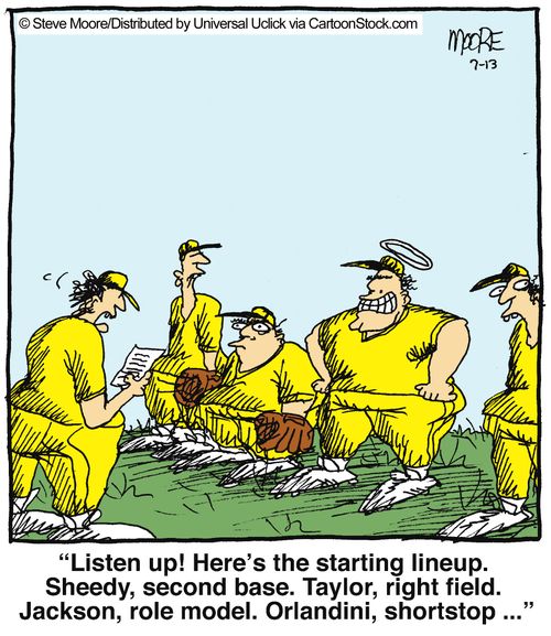 'Listen up! Here's the starting lineup. Sheedy, second base. Taylor, right field. Jackson, role model...'