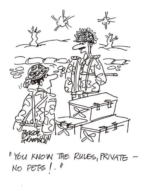 'You know the rules, private - no pets!'