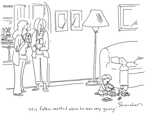 'His father melted when he was very young.'