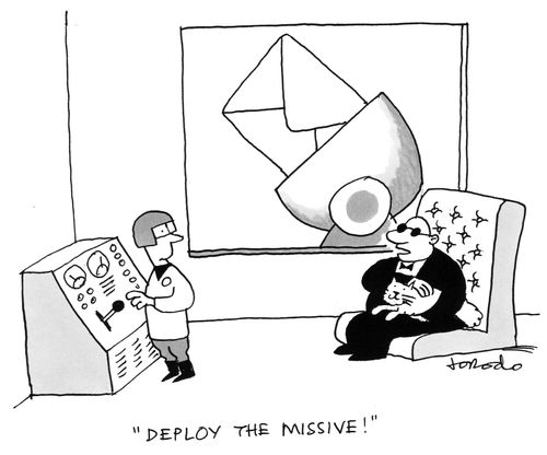 'Deploy the missive.'