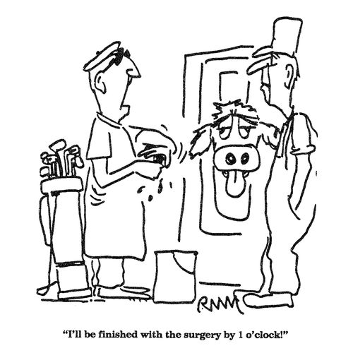 'I'll be finished with the surgery by 1 o'clock!'