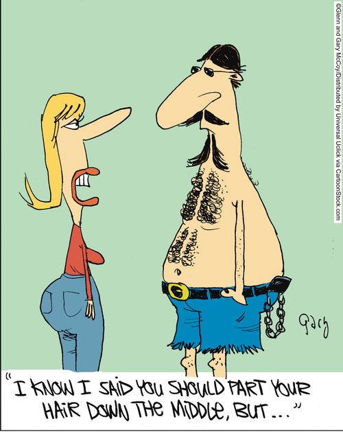 'I know I said you should part your hair down the middle, but...'