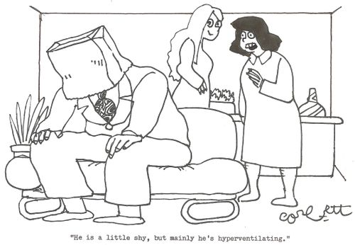 'He is a little shy, but mainly he's hyperventilating.'