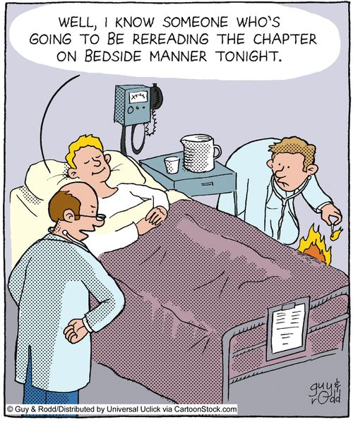 'Well, I know someone who's going to be rereading the chapter on bedside manner tonight.'
