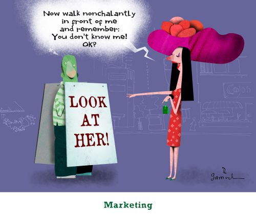 Marketing: 'Now walk nonchalantly in front of me and remember: you don't know me! Ok?'