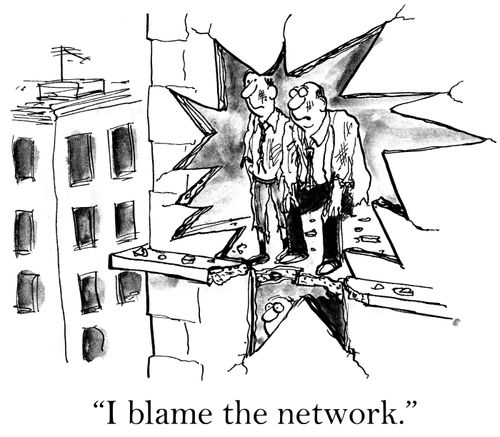 'I blame the network.'