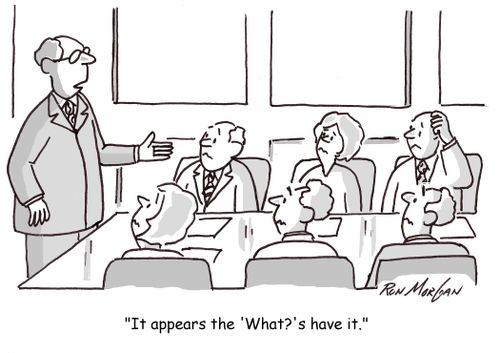 'It appears the 'What?'s have it.'