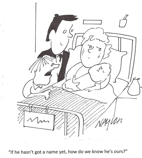 'If he hasn't got a name yet, how do we know he's ours?'